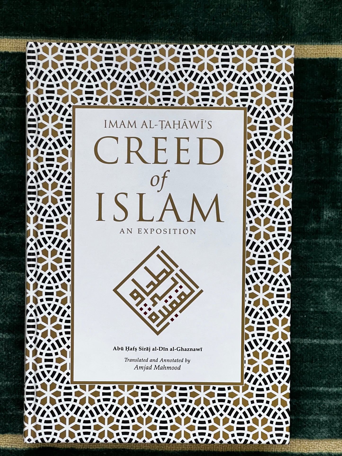 Imām al-Tahawi’s Creed of Islām