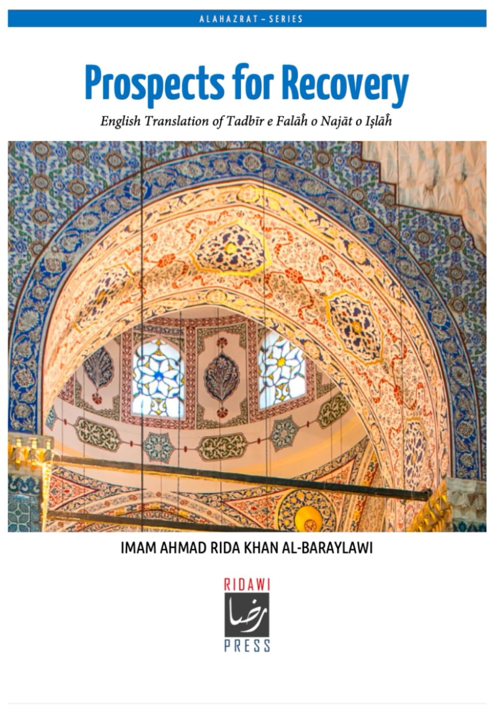 Prospects for Recovery - English Translation of Tadbīr e Falāh o Najāt o Islāh
