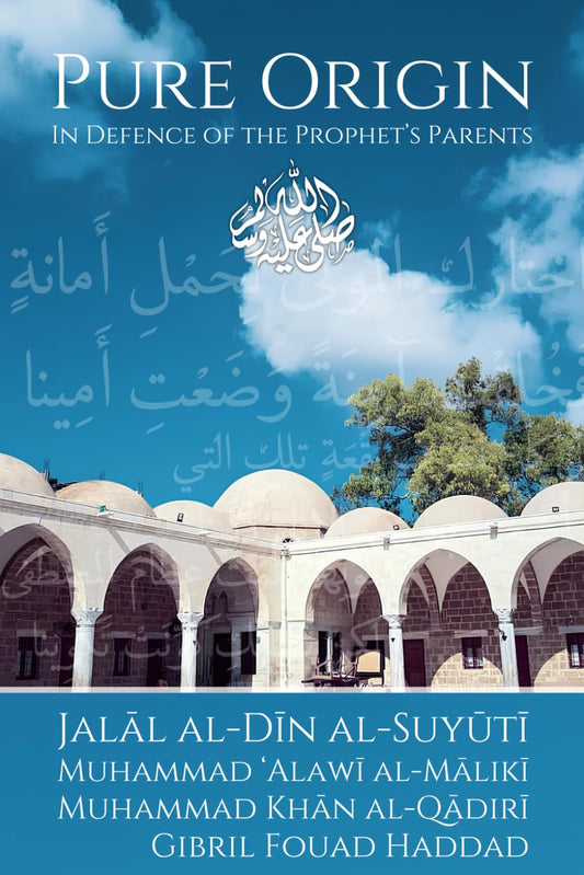 Pure Origin: In Defence of the Prophet's Parents
