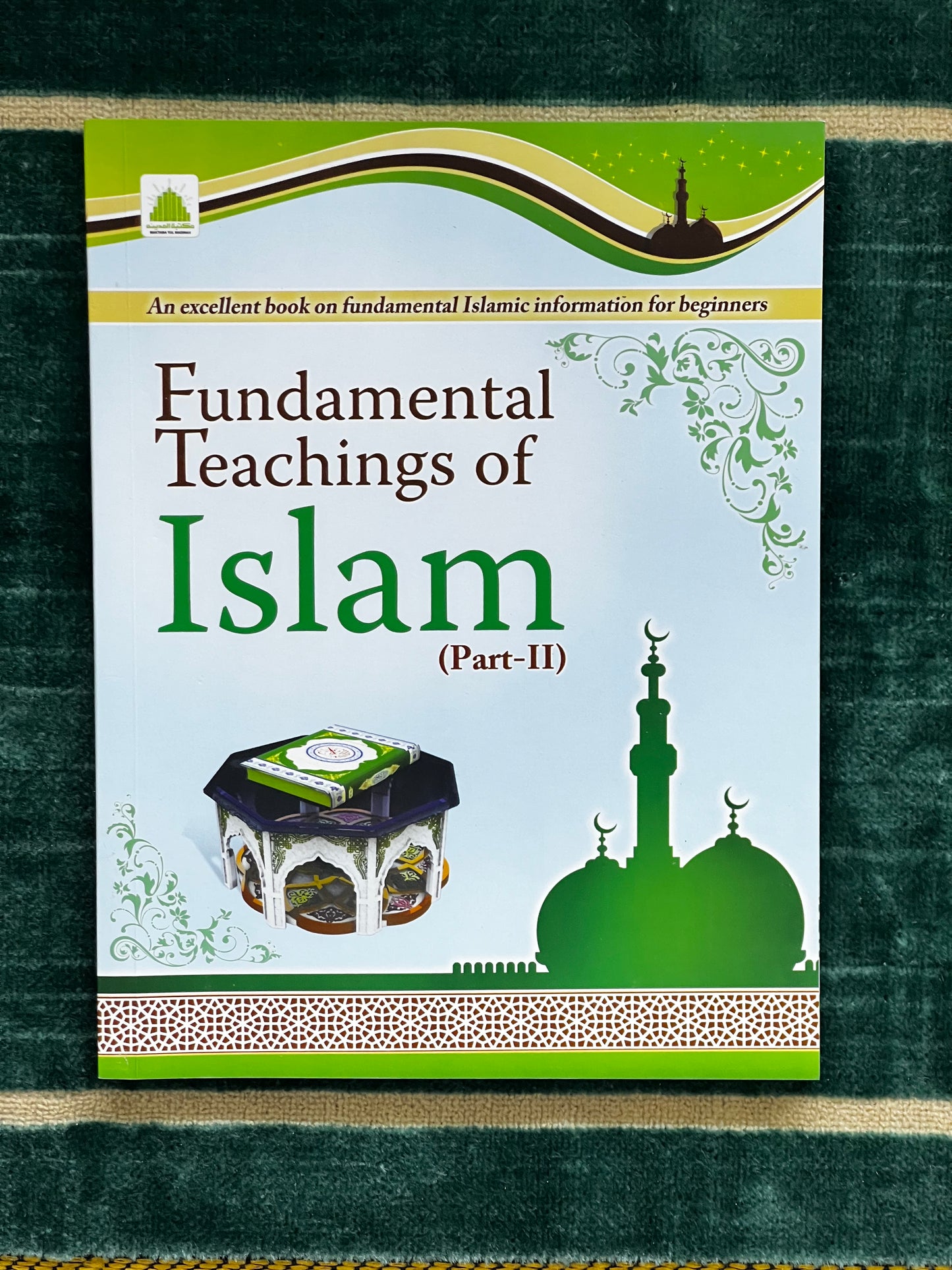 Fundamental Teachings of Islam Part 2