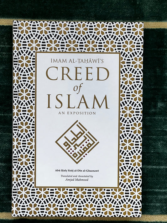 Imām al-Ṭaḥāwī’s Creed of Islām