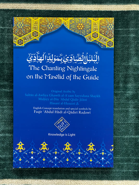 The Chanting Nightingale on the Mawlid of the Guide