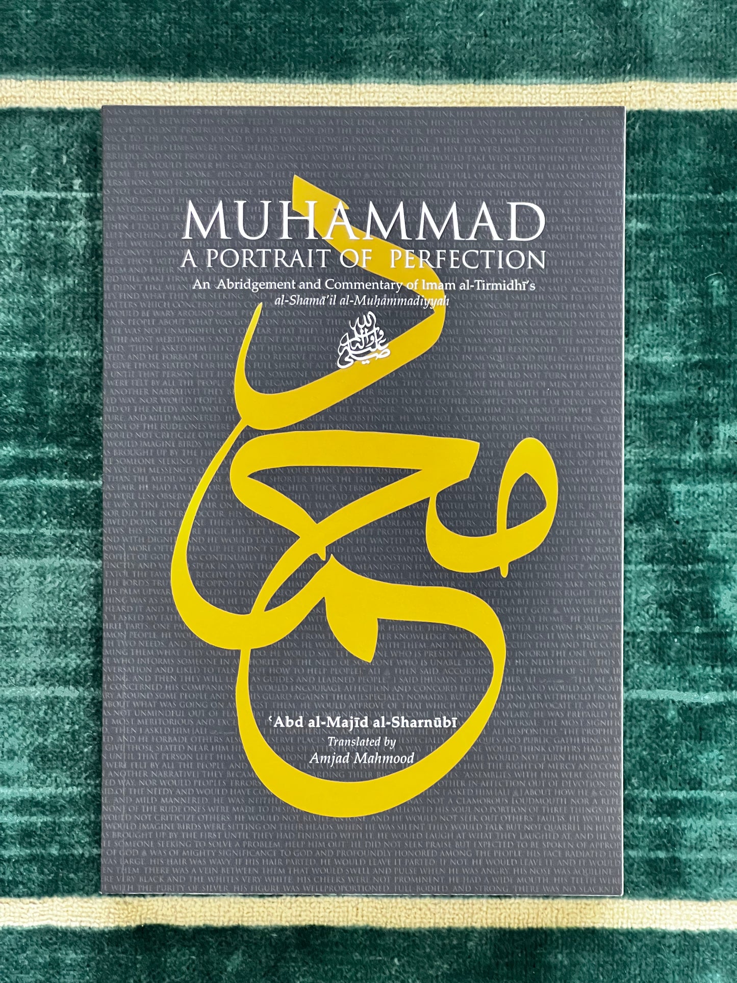 Muhammad A Portrait of Perfection Description