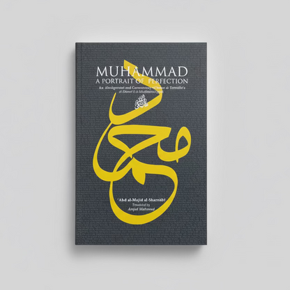 Muhammad A Portrait of Perfection Description