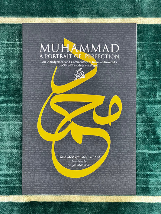 Muhammad A Portrait of Perfection Description